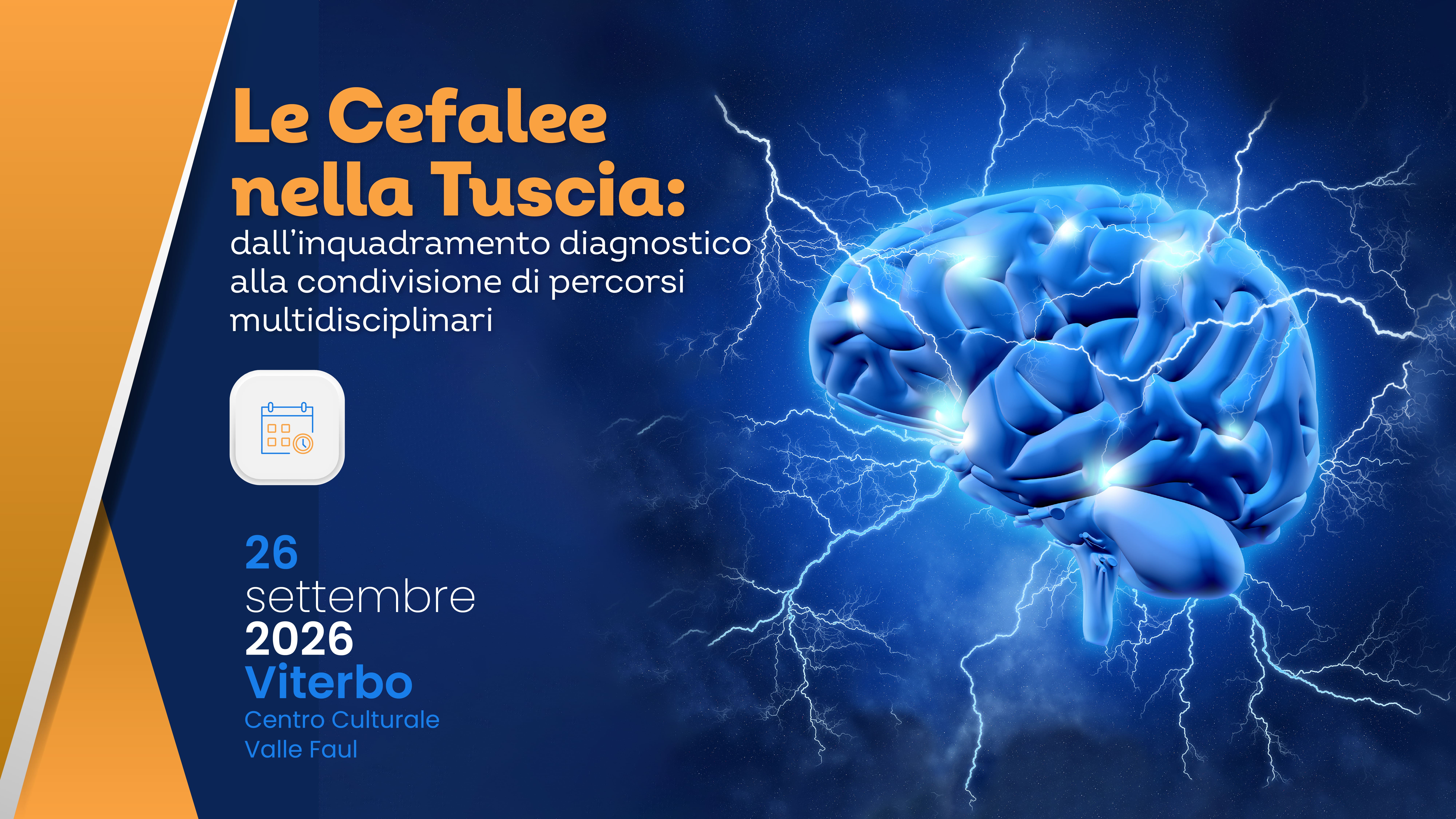 Le Cefalee nella Tuscia: dall’inquadramento diagnostico alla condivisione di percorsi multidisciplinari