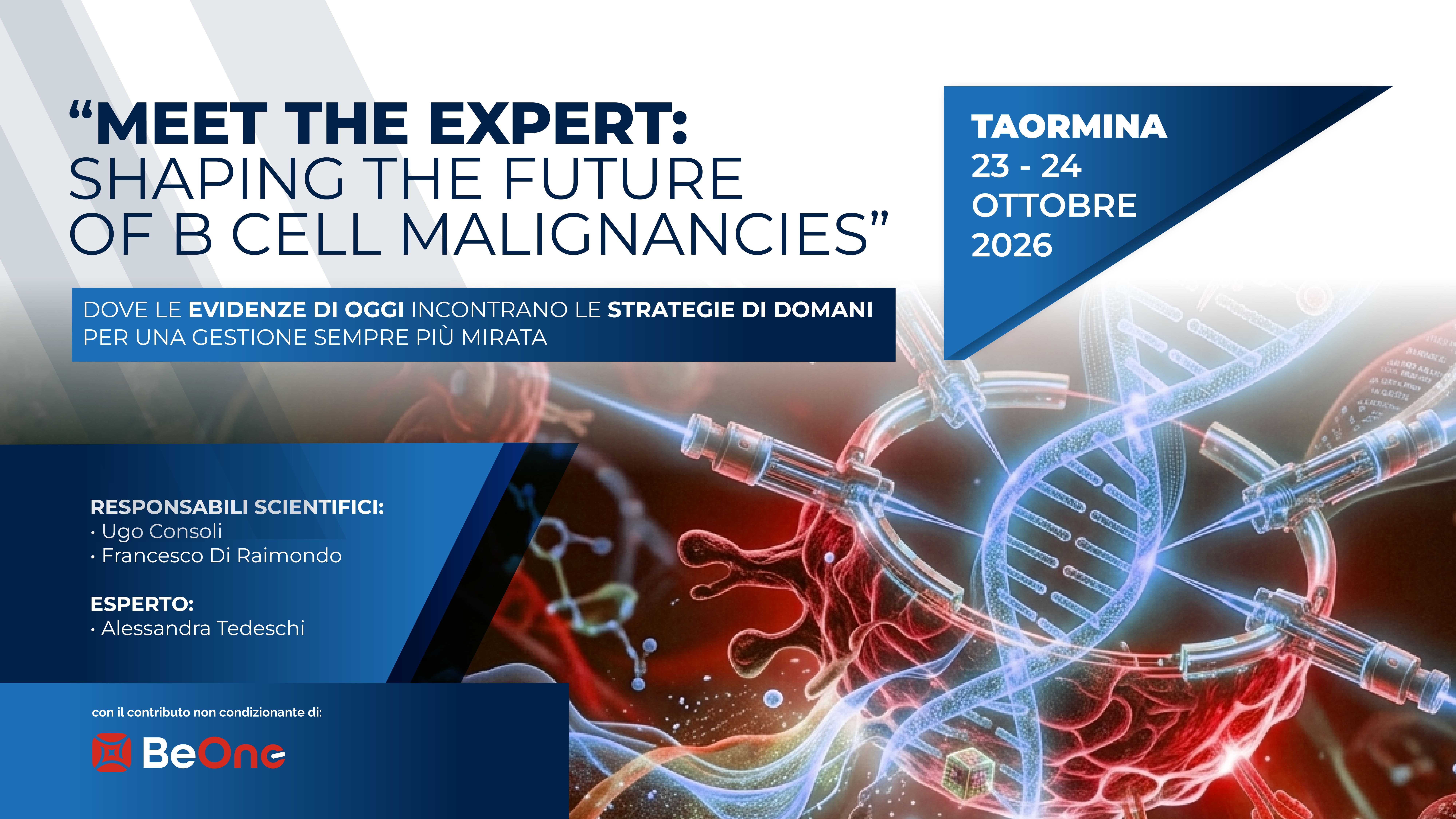 "Meet the Expert: Shaping the Future of B-Cell Malignancies” Dove le evidenze di oggi incontrano le strategie di domani per una gestione sempre più mirata