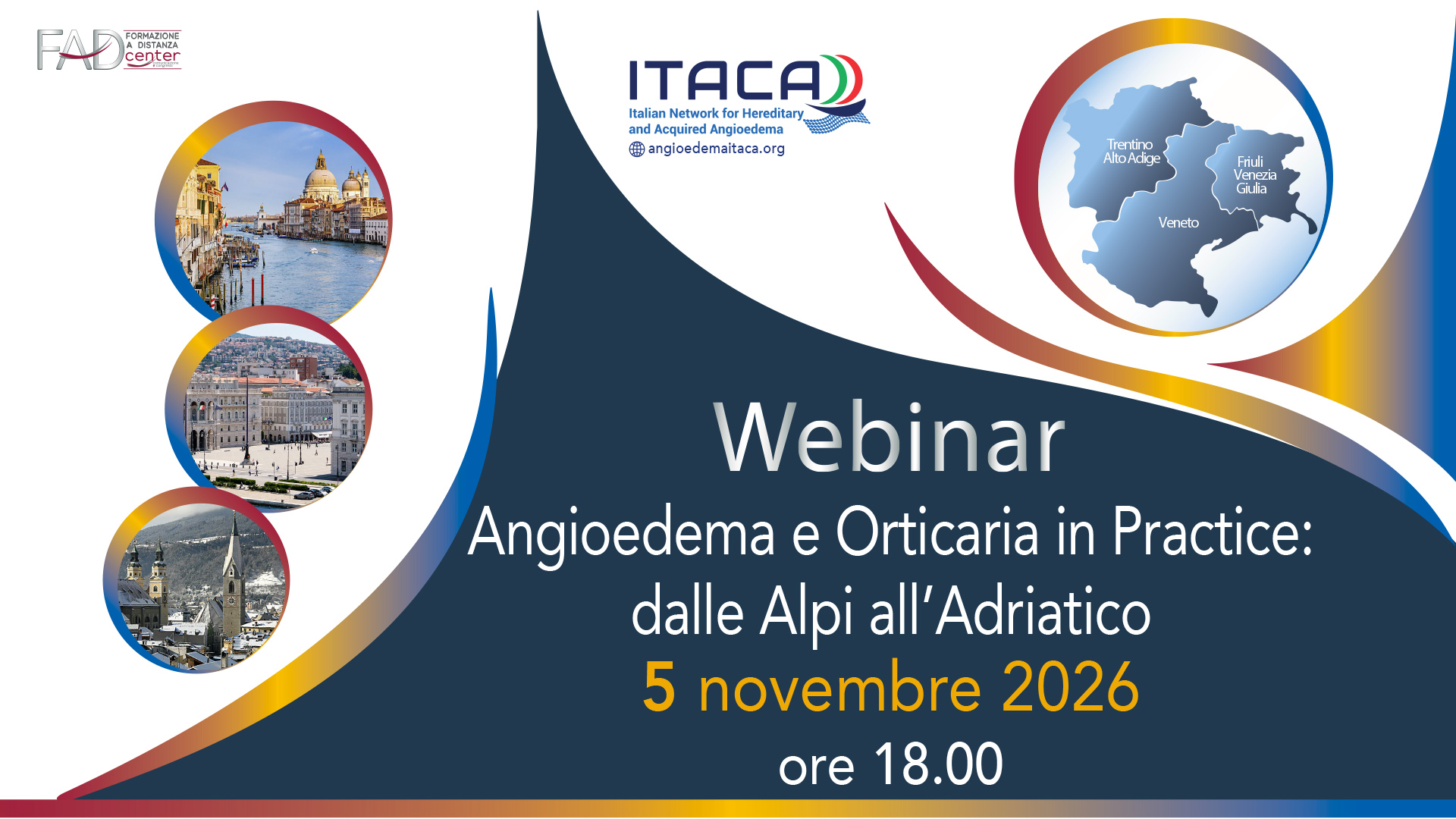 Angioedema e Orticaria in practice: dalle Alpi all’Adriatico