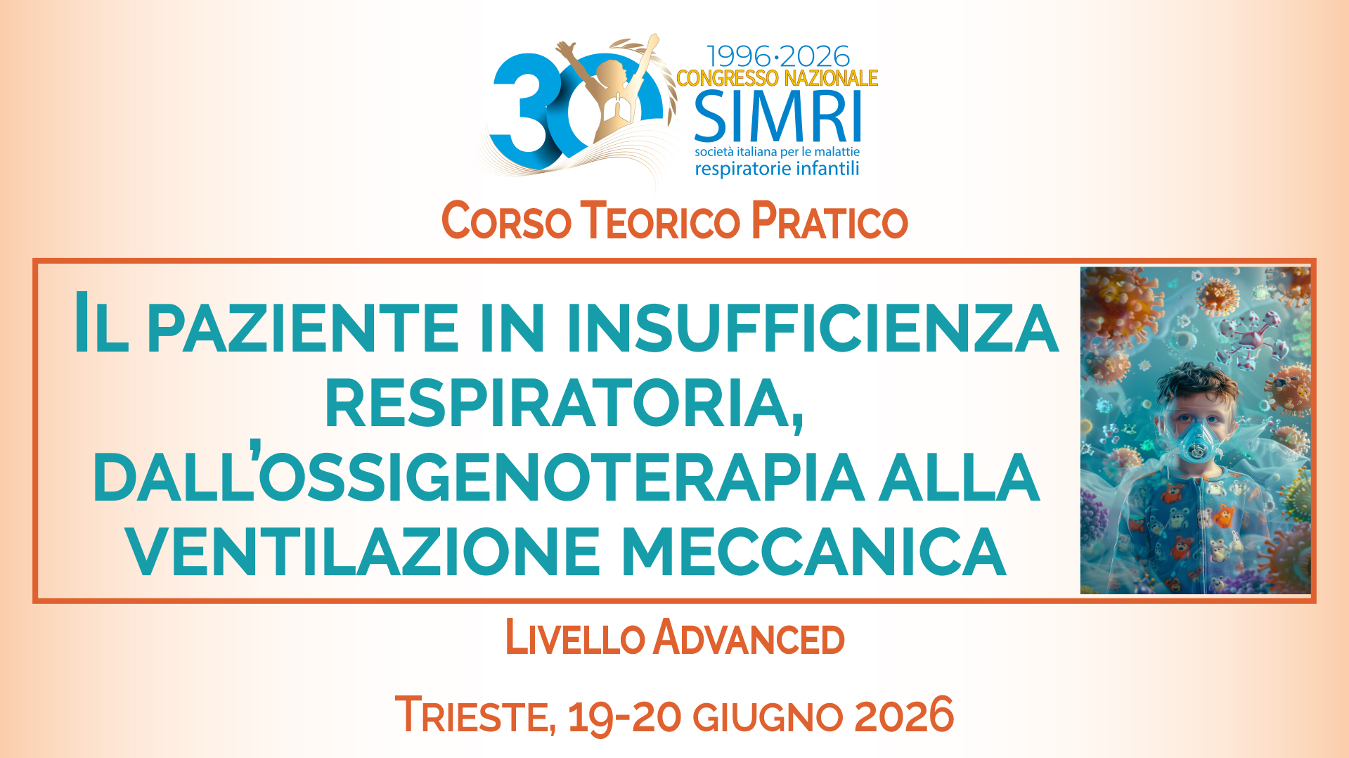Corso Teorico Pratico: Il paziente in insufficienza respiratoria, dall’ossigenoterapia alla ventilazione meccanica. Livello Advanced