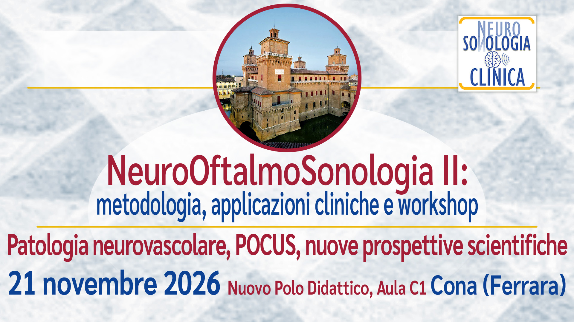 NeuroOftalmoSonologia II: metodologia, applicazioni cliniche e workshop  